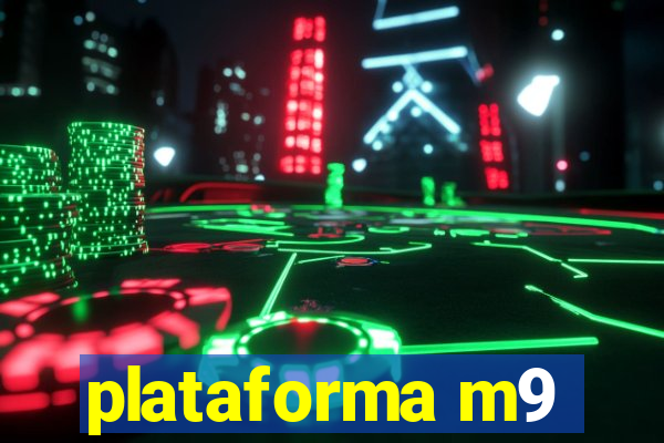 plataforma m9